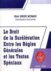 Le droit de la surélévation entre les règles générales et les textes spéciaux