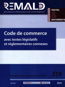 مدونة التجارة مع النصوص التشريعية و التنظيمية المرتبطة بها  TD319