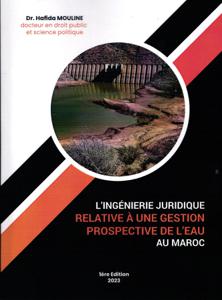L'ingénierie juridique relative a une gestion prospective de l'eau au maroc