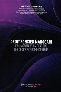 Droit Foncier Marocain L'immatriculation Foncier Les Droits Réels Immobiliers