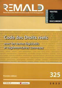 Code des droits réels avec les textes législatifs et réglementaires connexes TD 325