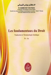 les fondamentaux du droit traduction et terminologie juridique Fr-Ar