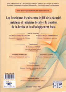المساطر الضريبي بين تحدي الأمن القانوني و القضائي الضريبي و سؤال العدالة و التنمية الجبائية