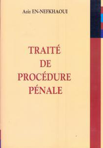 TRAITE DE PROCÉDURE PÉNALE